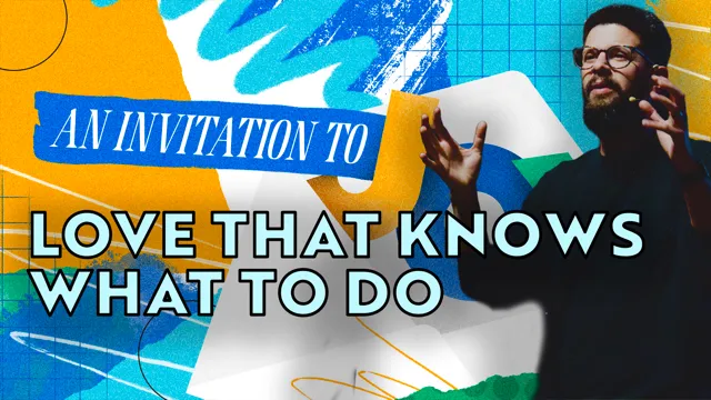 Love That Knows What To Do